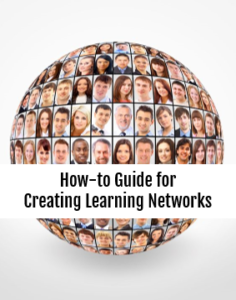 How-to Guide for Creating Learning Networks